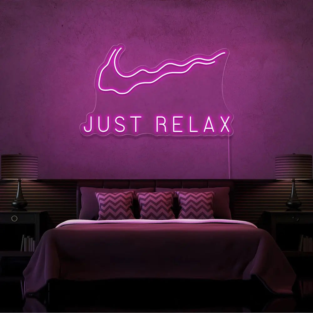 Just Relax Neon Sign 𝕹𝖊𝖔𝖓 𝐏𝐚𝐫𝐚𝐝𝐲𝐬𝐞 