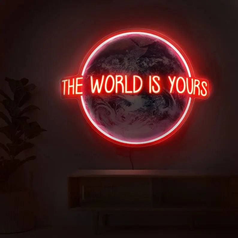 The world is yours led neon sign PondokStore 