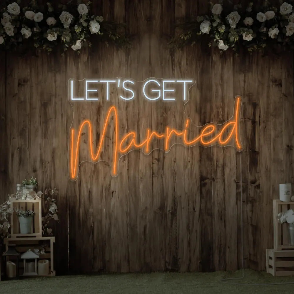 Let's Get Married Neon Sign 𝕹𝖊𝖔𝖓 𝐏𝐚𝐫𝐚𝐝𝐲𝐬𝐞 