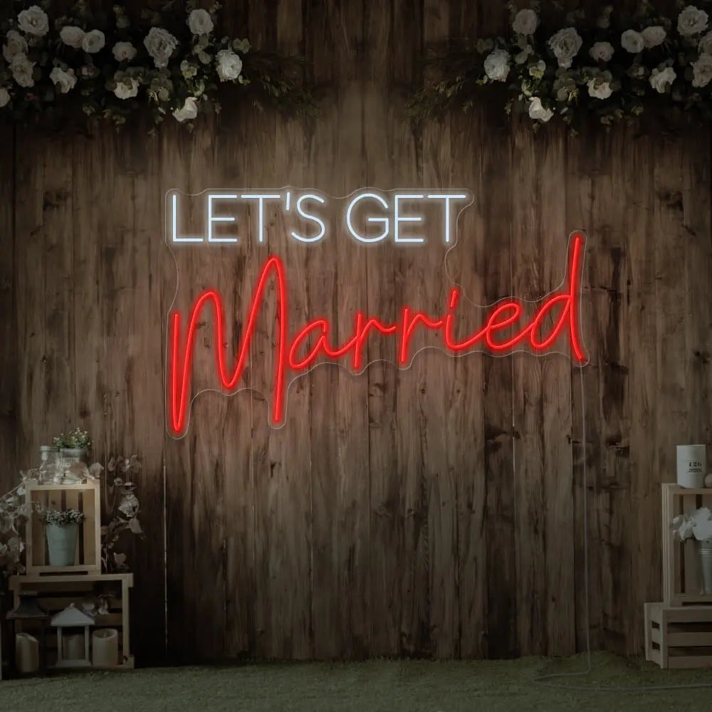 Let's Get Married Neon Sign 𝕹𝖊𝖔𝖓 𝐏𝐚𝐫𝐚𝐝𝐲𝐬𝐞 