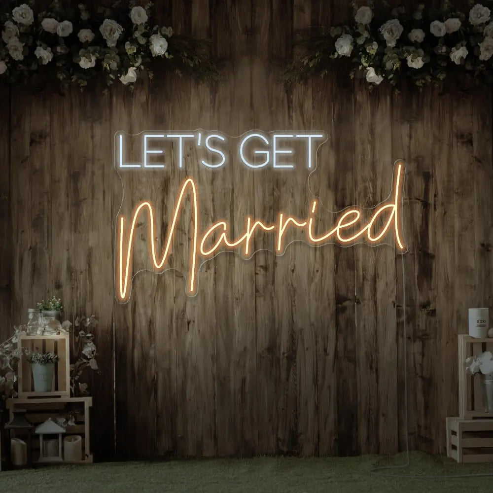 Let's Get Married Neon Sign 𝕹𝖊𝖔𝖓 𝐏𝐚𝐫𝐚𝐝𝐲𝐬𝐞 